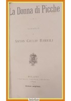 LA DONNA DI PICCHE Anton Giulio Barrili 1899 Treves Libro Antico romanzo I ediz
