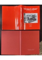 NOI SIAMO LE COLONNE BARI DAL DOPOGUERRA AL BOOM Savino Fumai 2000 Adda Libro