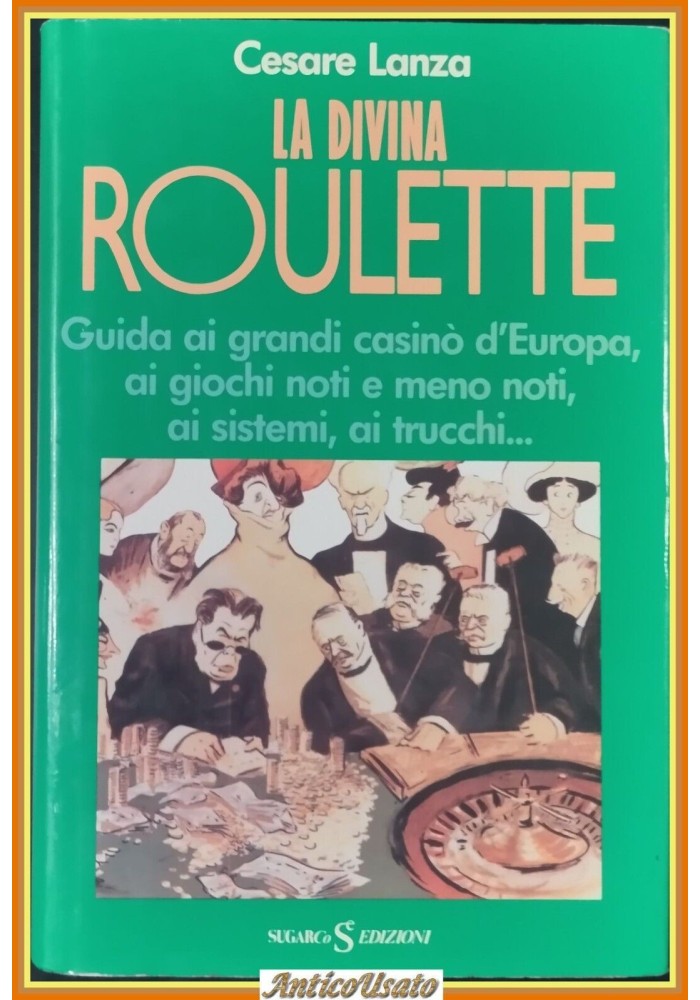 LA DIVINA ROULETTE di Cesare Lanza 1986 Sugarco Libro guida casinò giochi trucch