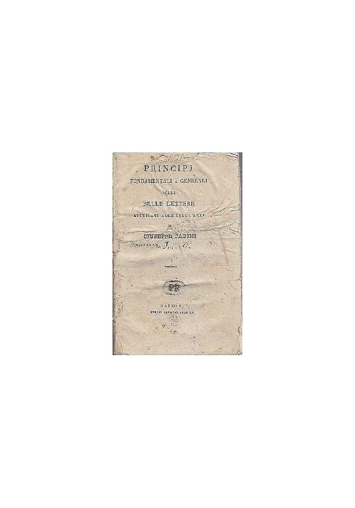 PRINCIPJ FONDAMENTALI DELLE BELLE LETTERE applicati alle belle arti Parini 1839?