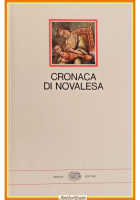 CRONACA DI NOVALESA a cura di Gian Carlo Alessio 1983 Einaudi Libro Millenni