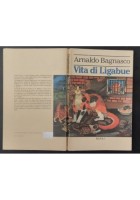 VITA DI LIGABUE di Arnaldo Bagnasco 1979 Rizzoli biografia Antonio pittore