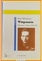 WITTGENSTEIN IL GIOVANE LUDWIG 1889 1921 B McGuinness 1990 Il Saggiatore Libro
