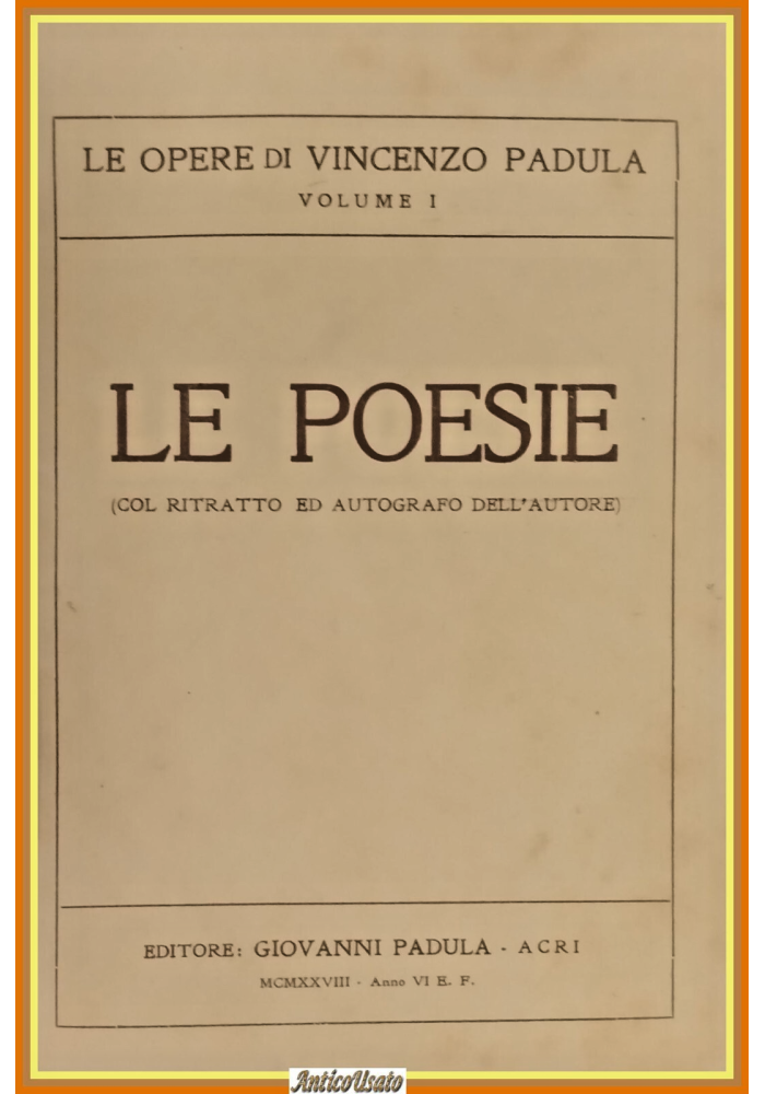 LE POESIE + VARIE E DIALETTALI di Vincenzo Padula 2 volumi in 1 1928 Libro