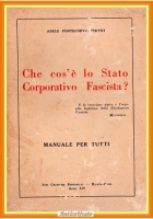 CHE COS'È LO STATO CORPORATIVO FASCISTA di A P Pertici 1935 Bertarelli Libro