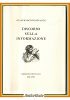 DISCORSO SULLA INFORMAZIONE di Gianfranco Dioguardi 1992 Rovello Libro