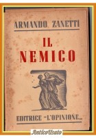 IL NEMICO di Armando Zanetti 1944 L'Opinione Libro politica stato