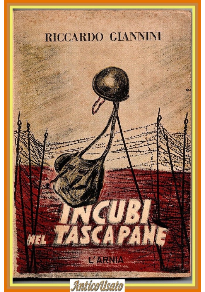 INCUBI NEL TASCAPANE di Riccardo Giannini 1950 L'Arnia Libro II guerra mondiale