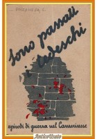 SONO PASSATI I TEDESCHI EPISODI DI GUERRA NEL CAMERINESE G Boccanera Libro 1945