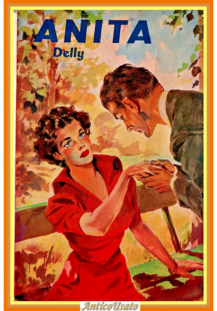 ANITA di Delly 1960 Salani Libro i romanzi della rosa