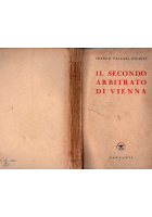 IL SECONDO ARBITRATO DI VIENNA di Franco Vellani Dionisi 1942 Garzanti Libro