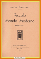 PICCOLO MONDO MODERNO di Antonio Fogazzaro 1928 Hoepli Libro romanzo