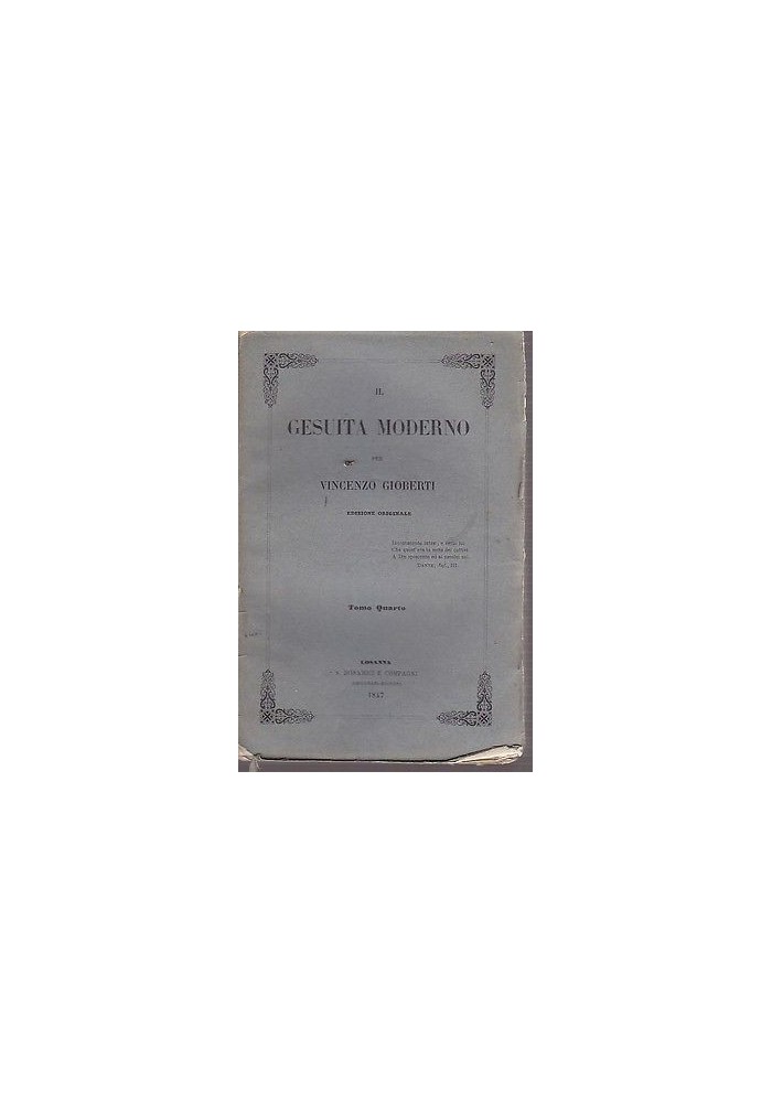 IL GESUITA MODERNO di Vincenzo Gioberti tomi II III IV e VI - 1847 Bonamici e C