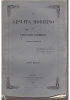 IL GESUITA MODERNO di Vincenzo Gioberti tomi II III IV e VI - 1847 Bonamici e C