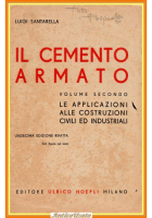 IL CEMENTO ARMATO di Luigi Santarella Volume 2 1948 Hoepli Libro ingegneria