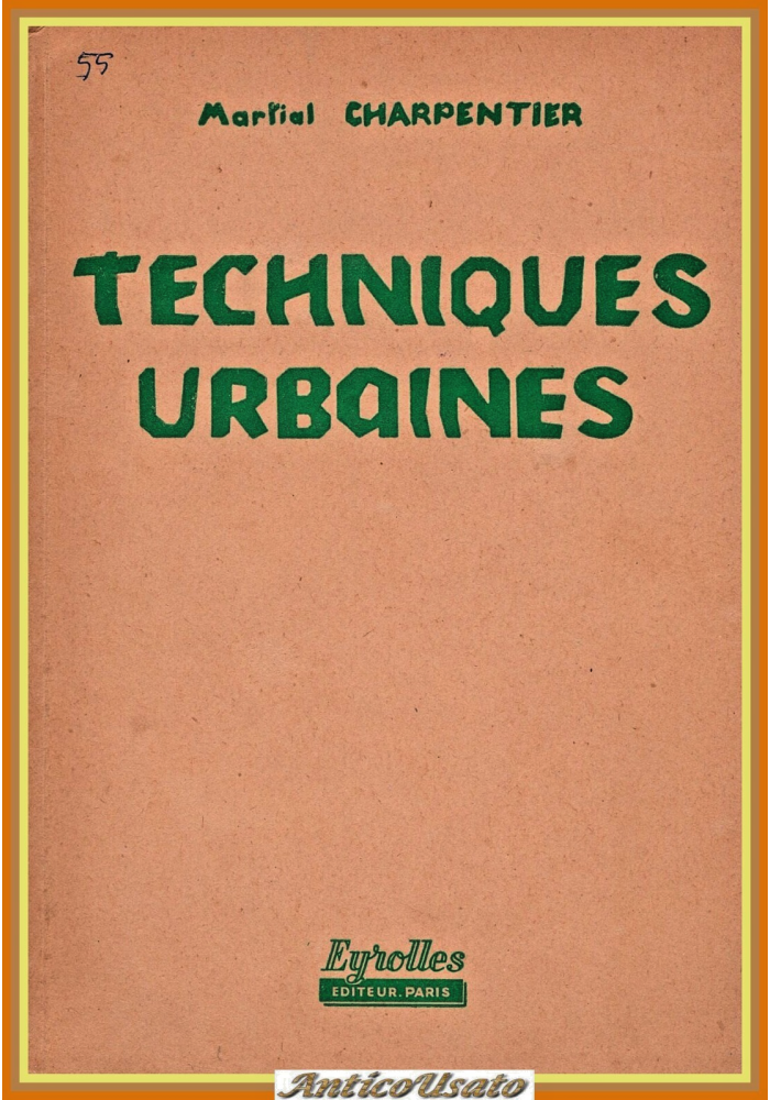 TECHNIQUES URBAINES di Martial Charpentier 1955 Eyrolles Libro urbanistica