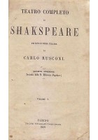 TEATRO COMPLETO DI SHAKeSPEARE VOLUMI V - VI 1859 UTET tradotto Carlo Rusconi