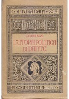 L UTOPIA POLITICA DI DANTE di A. Meozzi 1929 Edizioni Athena cultura dantesca
