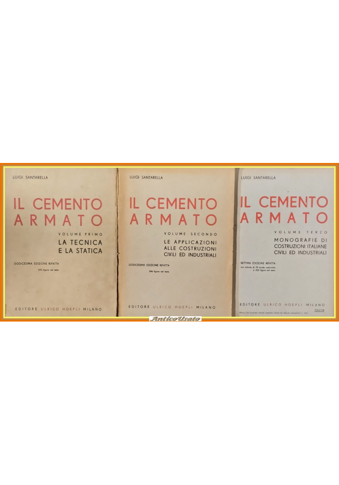 IL CEMENTO ARMATO 3 VOLUMi di Luigi Santarella 1948 Hoepli Libro ingegneria