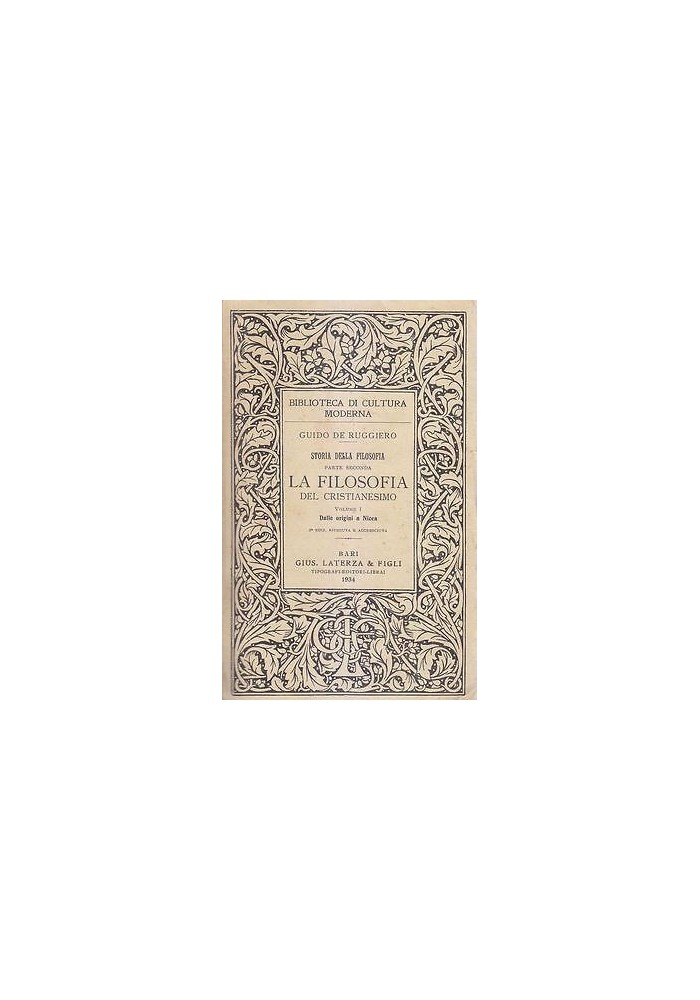 LA FILOSOFIA DEL CRISTIANESIMO 2 VOLUMI Guido De Ruggiero 1934 Laterza