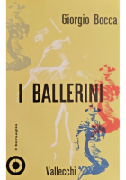 I BALLERINI di Giorgio Bocca 1960 Vallecchi Libro il bersaglio