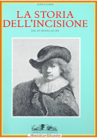 LA STORIA DELL'INCISIONE dal XV secolo 1914 di Arthur Hind 1998 Allemandi Libro