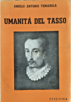 UMANITÀ DEL TASSO di Angelo Antonio Fumarola 1938 Ceschina Libro Torquato