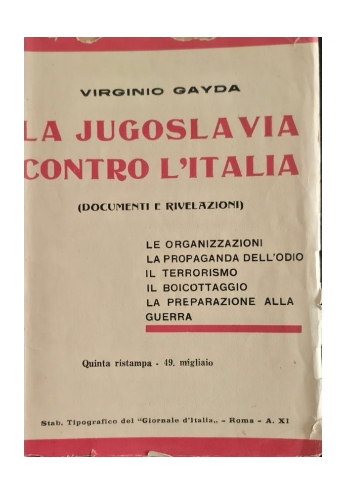 LA JUGOSLAVIA CONTRO L'ITALIA di Virginio Gayda Giornale d'Italia Libro document