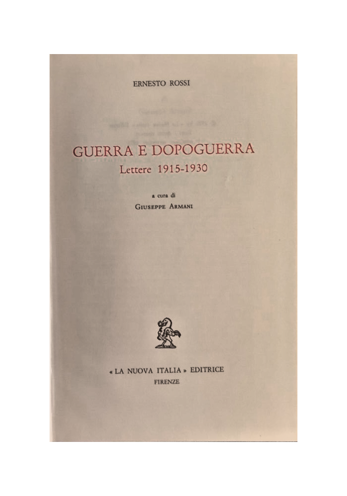 GUERRA E DOPOGUERRA LETTERE 1915 1930 di Ernesto Rossi 1978 La Nuova Italia Libr