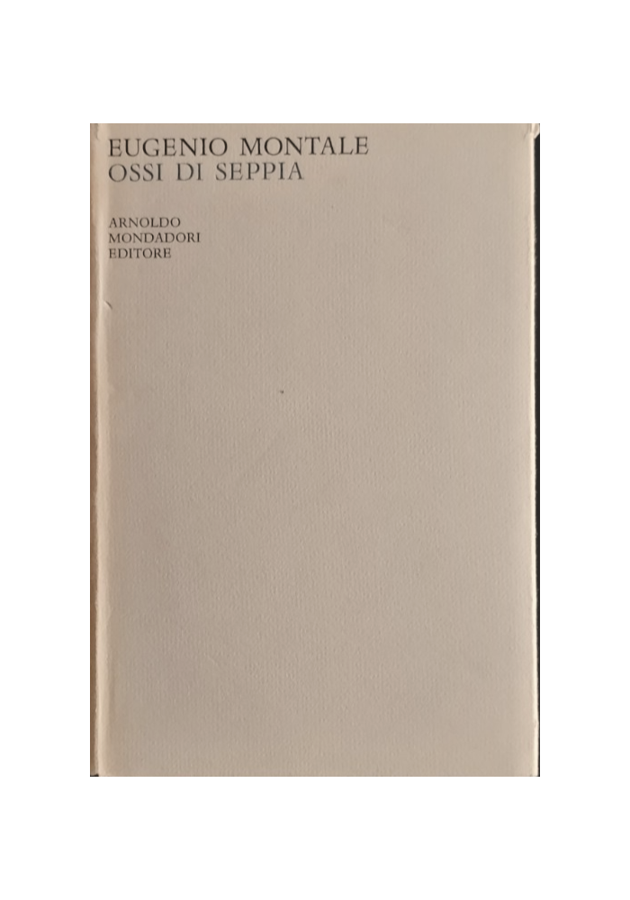 OSSI DI SEPPIA di Eugenio Montale 1963 Mondadori Libro poesia lo specchio
