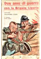 DUE ANNI DI GUERRA CON LA BRIGATA LIGURIA Cap Valentino Coda 1919 Sonzogno Libro