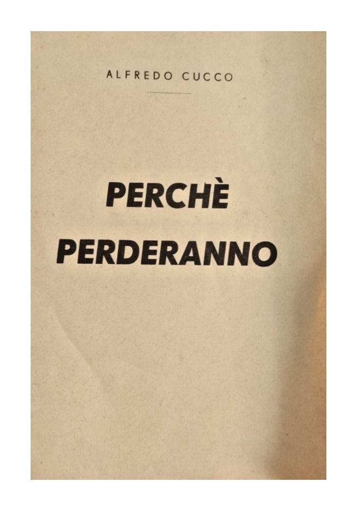 PERCHÈ PERDERANNO di Alfredo Cucco Europa Libro anni '40 2 guerra mondiale