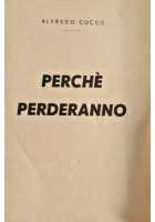 PERCHÈ PERDERANNO di Alfredo Cucco Europa Libro anni '40 2 guerra mondiale