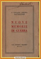 NUOVE MEMORIE DI GUERRA di Giovanni Semeria 1928 ? Amatrix Libro I WW mondiale
