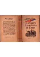 IL NUOVO AMERICANO DI ROMA Giorgio Nelson Page 1951 Longanesi Libro romanzo