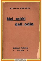 NEI SOLCHI DELL'ODIO di Attilio Baradel 1925 Toffaloni Libro I guerra mondiale
