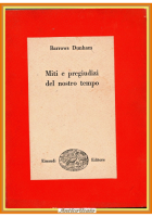 MITI E PREGIUDIZI DEL NOSTRO TEMPO di Barrows Dunham 1951 Einaudi Libro filosofi