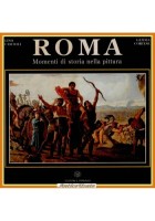 ROMA MOMENTI DI STORIA NELLA PITTURA di Cascioli Cortese 1990 Il Parnaso Libro