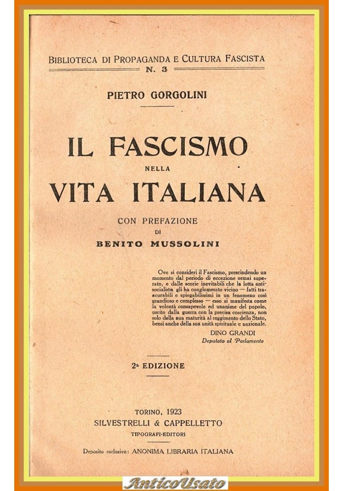 IL FASCISMO NELLA VITA ITALIANA di Pietro Gorgolini 1923 Silvestrelli Libro
