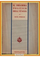 IL DRAMMA POLITICO DELL'ITALIA di Cecil Sprigge 1945 Sestante Libro storia