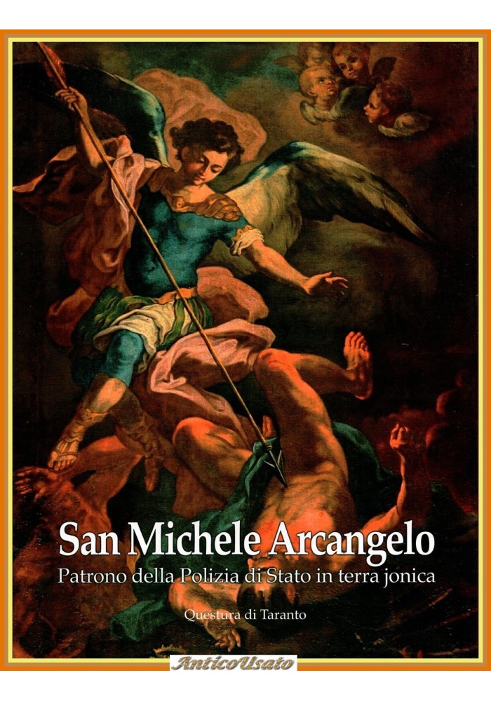 SAN MICHELE ARCANGELO 2007 Questura di Taranto Libro patrono dell polizia Stato