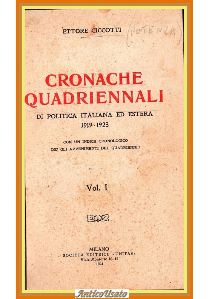 CRONACHE QUADRIENNALI di Ettore Ciccotti 2 volumi 1924 Unitas Libro politica