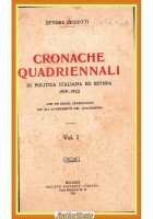 CRONACHE QUADRIENNALI di Ettore Ciccotti 2 volumi 1924 Unitas Libro politica