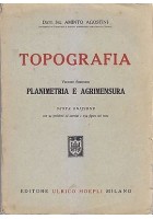 TOPOGRAFIA PLANIMETRIA E AGRIMENSURA VOL.2 Aminto Agostini 1949 Ulrico Hoepli