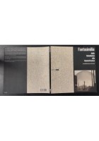 FANTASIMILIA DALLA FOTOCHIMICA ALLA FOTOELETTRONICA 1999 a cura di Zannier Libro