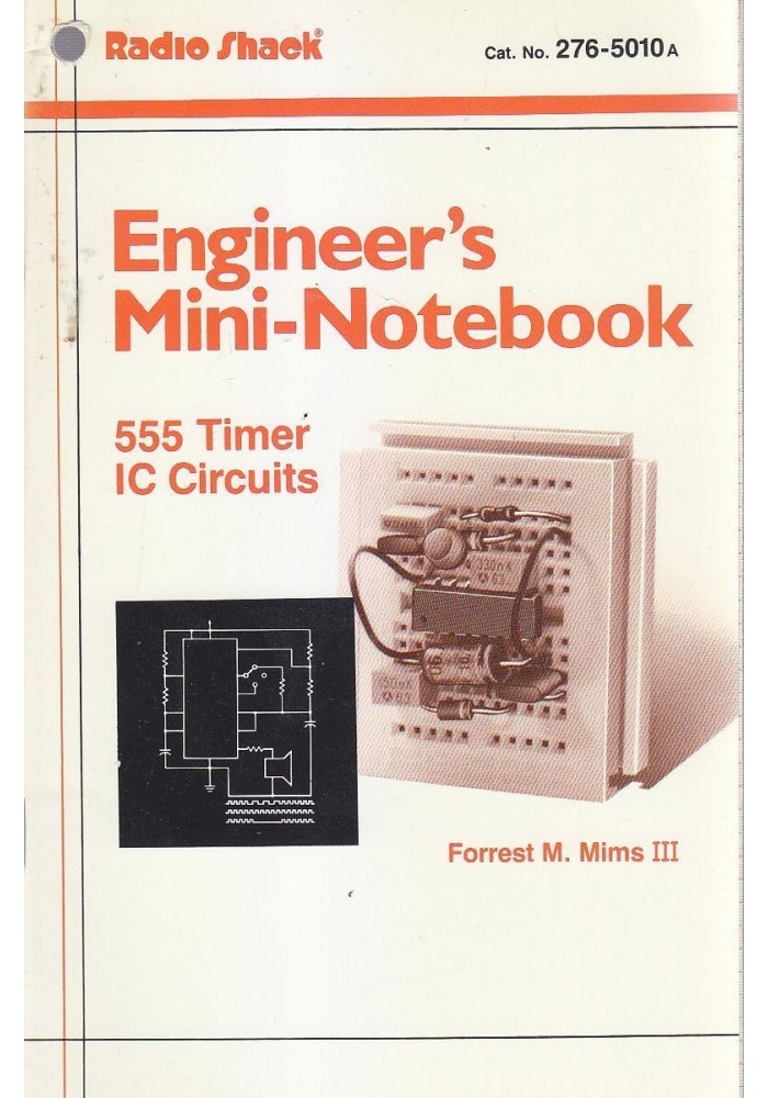 ENGINEER S MINI NOTEBOOKS 555 timer IC Circuits di Forrest Mims III Radio Shack 1994