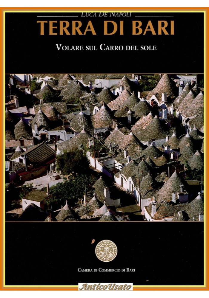 TERRA DI BARI VOLARE SUL CARRO DEL SOLE Luca De Napoli 2006 Progress Libro foto