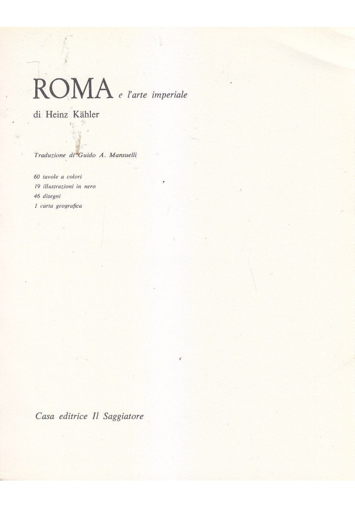 ROMA E L ARTE IMPERIALE di Heinz Kahler 1963 il Saggiatore il marcopolo