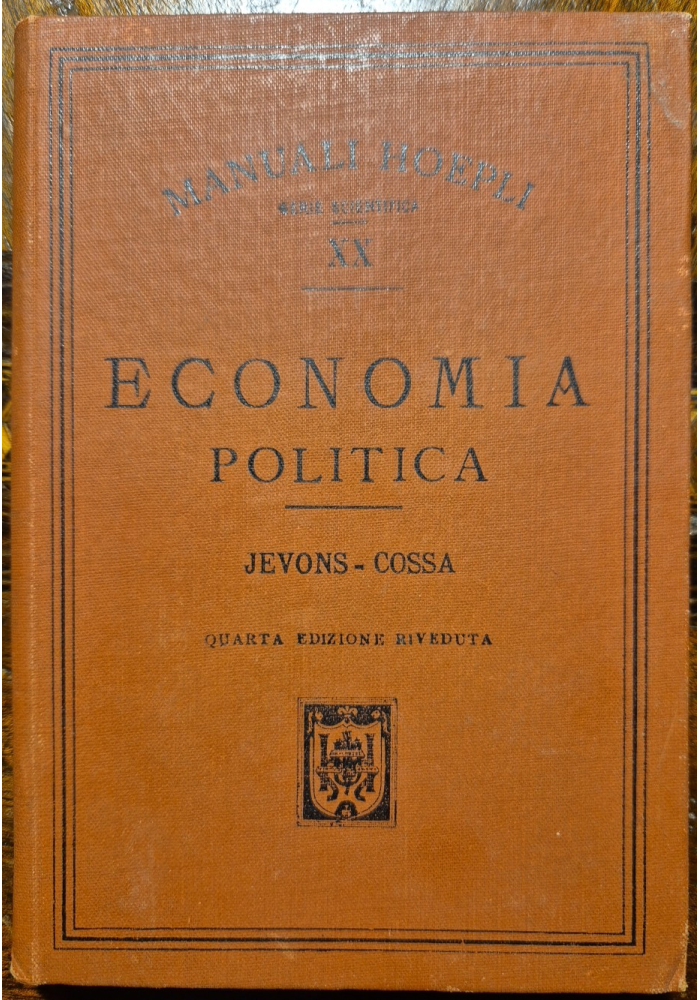Economia politica di Stanley Jevons 1899 hoepli manuale libro Luigi Cossa traduz