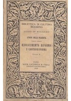 RINASCIMENTO RIFORMA E CONTORIFORMA 2 volumi di Guido De Ruggiero 1930 libro